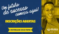 FAMA ABRE INSCRIÇÕES PARA O VESTIBULAR 2018