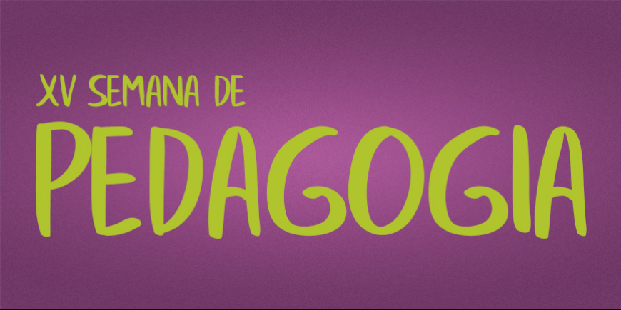 PERÍODO DE INSCRIÇÕES PARA A XV SEMANA ACADÊMICA DE PEDAGOGIA
